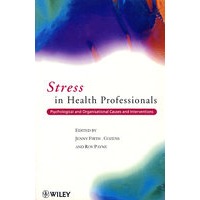 Stress in Health Professionals: Psychological and Organisational Causes and Interventions医疗专业人员的压力