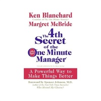 The 4th Secret of the One Minute Manager 一分钟经理人的第四个秘密 9780061470318