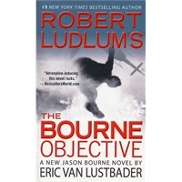 Robert Ludlum's (TM) The Bourne Objective（ISBN=9781455501601）