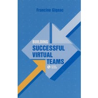 Building successful virtual teams建立成功的虚拟团队