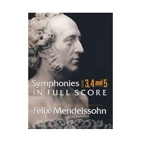 Symphonies Nos. 3，4 and 5 in Full Score 门德尔松第1、2、3、4号交响曲全谱