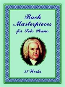 BachMasterpiecesforSoloPianl37Worksͺٶ37